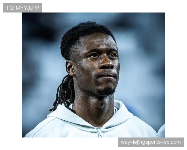 卡马文加：从法甲天才到皇马轮换核心的成长轨迹解析